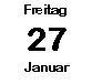 Freitag 27 Januar