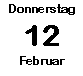 Donnerstag 12 Februar