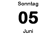Sonntag 05 Juni