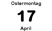 Ostermontag 17 April